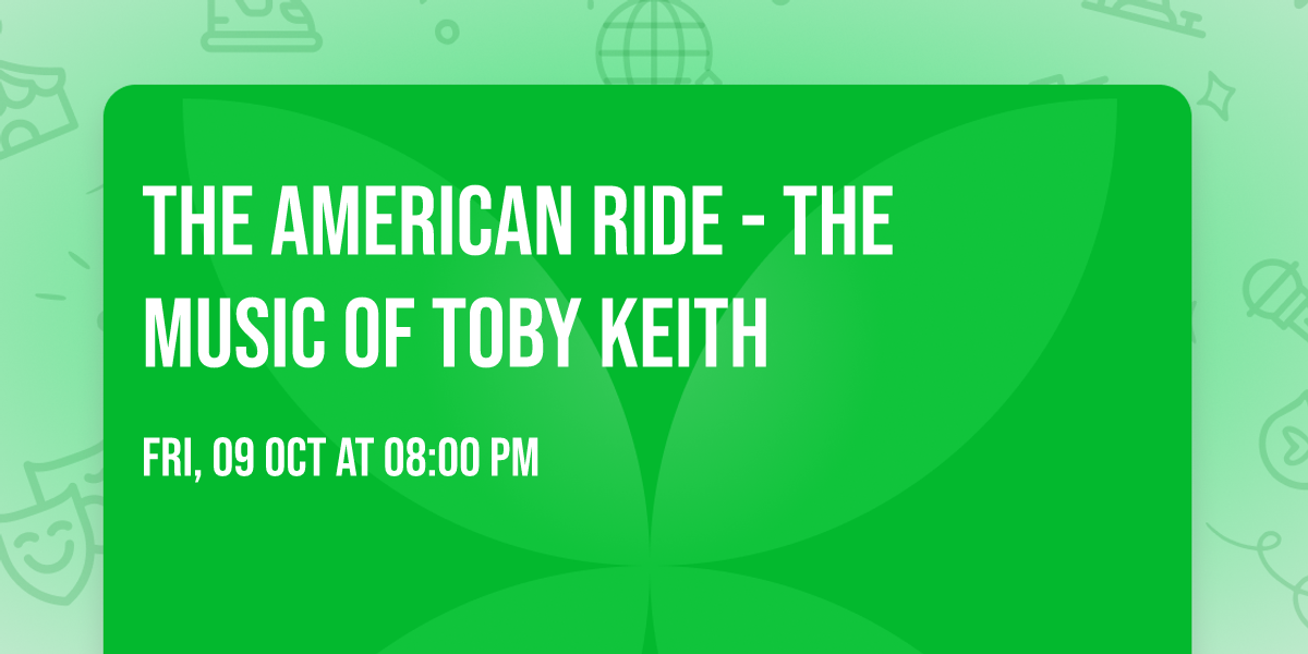 The American Ride - The Music of Toby Keith