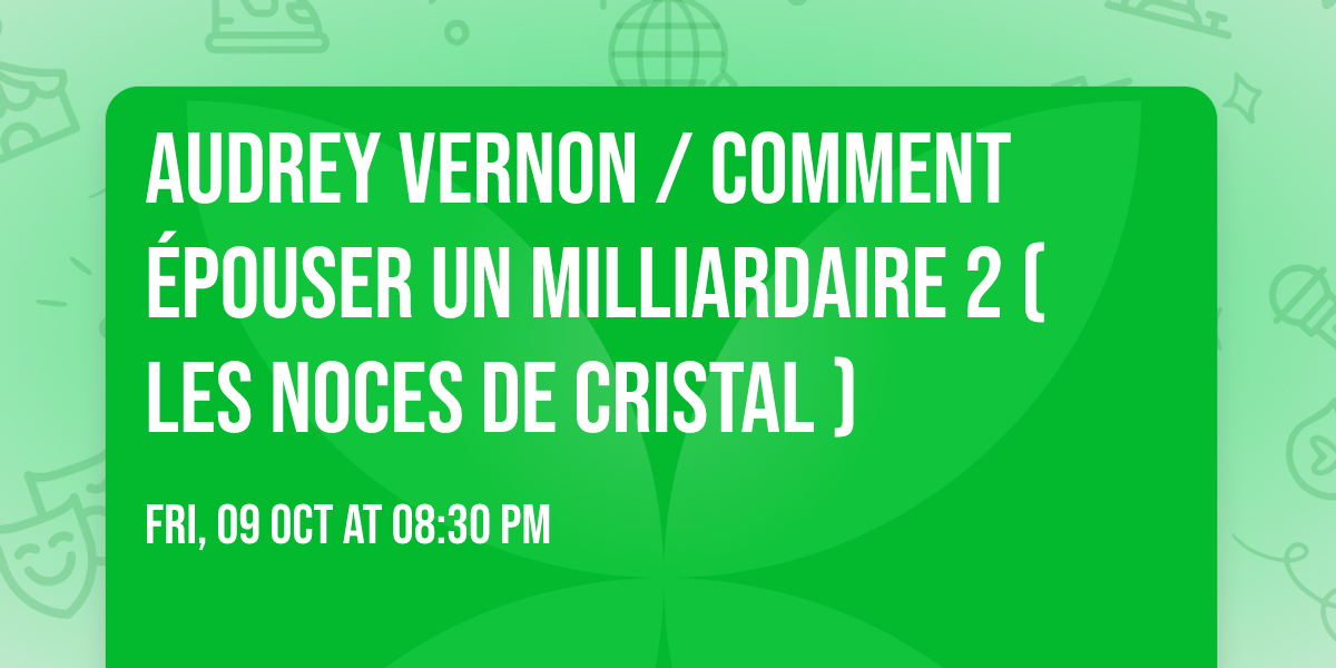 AUDREY VERNON \/ Comment \u00e9pouser un milliardaire 2 ( Les noces de cristal )  