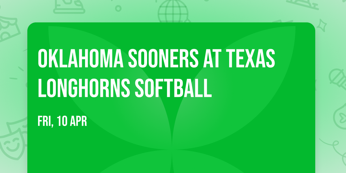 Oklahoma Sooners at Texas Longhorns Softball