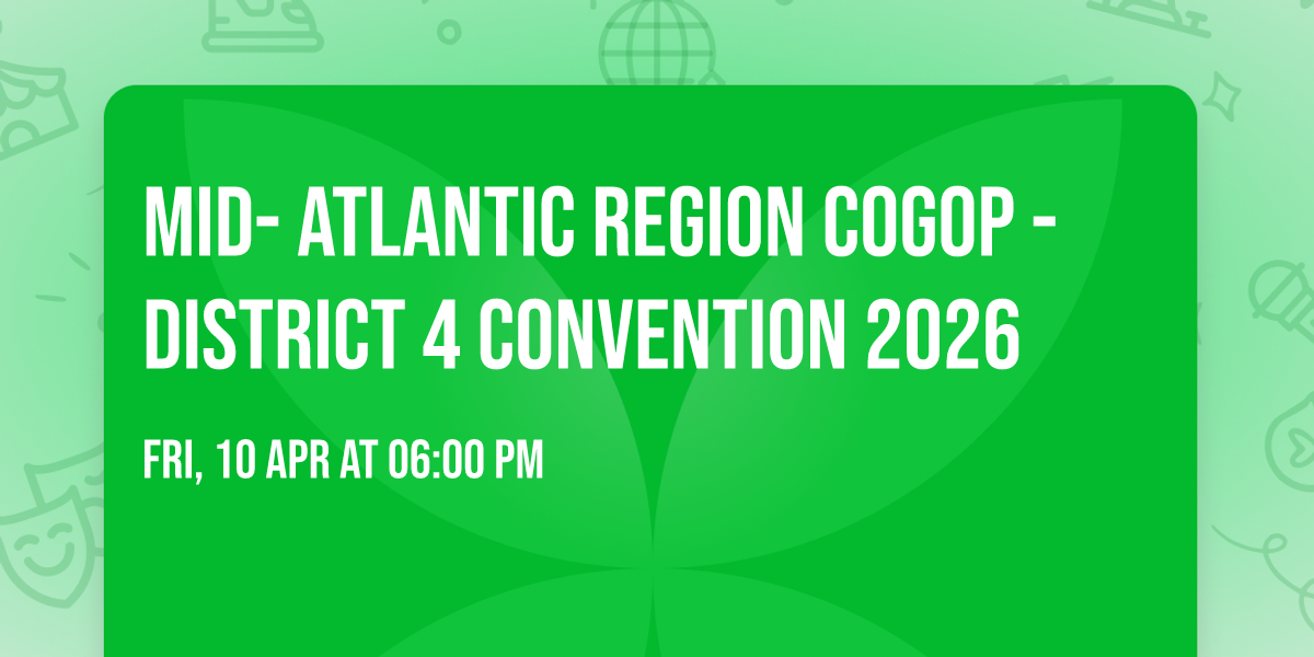Mid- Atlantic Region COGOP - District 4 Convention 2026