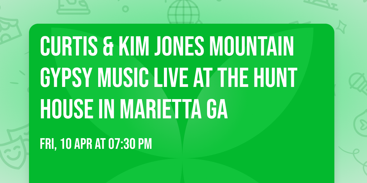 Curtis & Kim Jones Mountain Gypsy Music live at The Hunt House in Marietta Ga