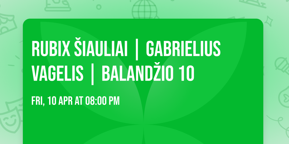 RUBIX \u0160iauliai | Gabrielius Vagelis | Baland\u017eio 10