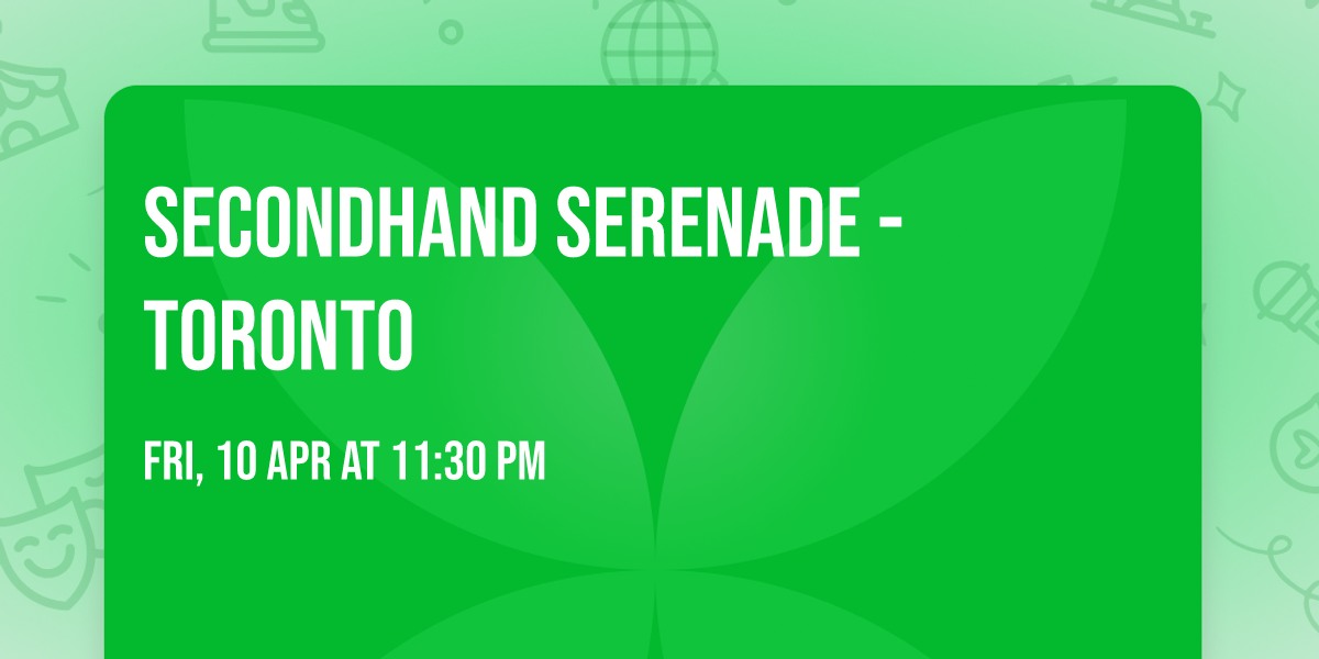Secondhand Serenade - Toronto