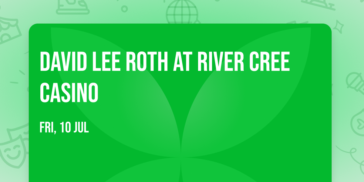 David Lee Roth at River Cree Casino