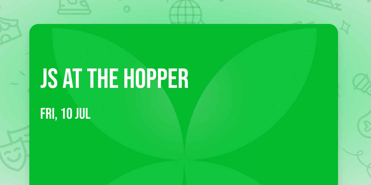 JS at THE HOPPER