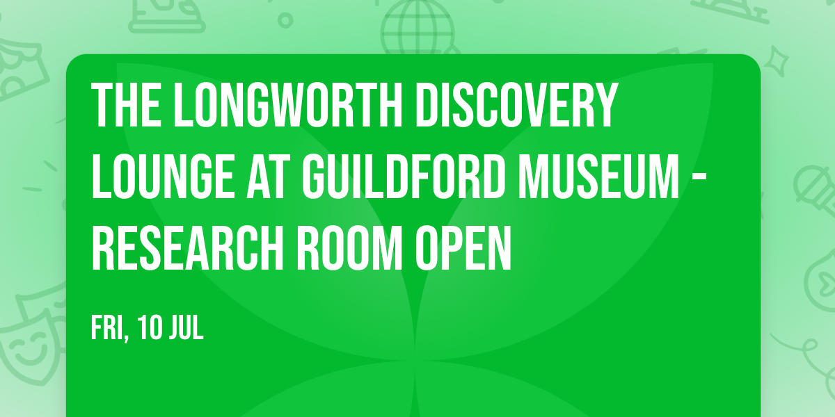 The Longworth Discovery Lounge at Guildford Museum - Research Room Open