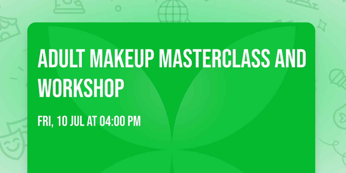 Adult Makeup Masterclass and Workshop