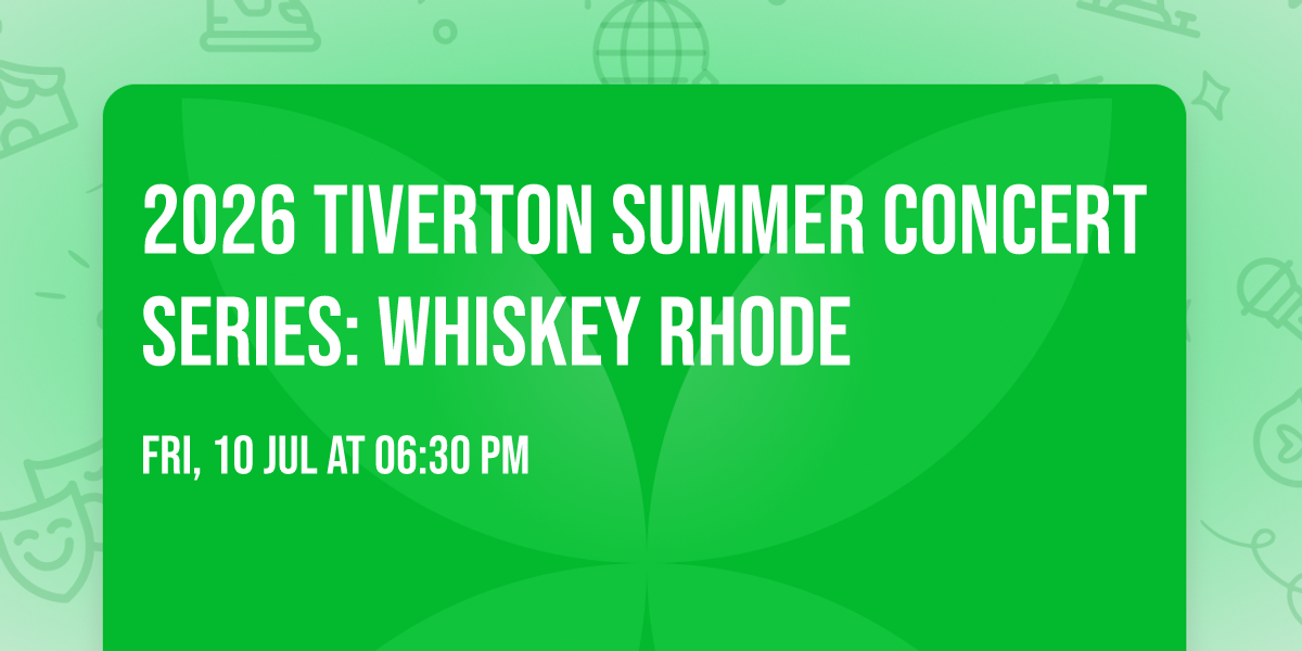 2026 Tiverton Summer Concert Series: Whiskey Rhode