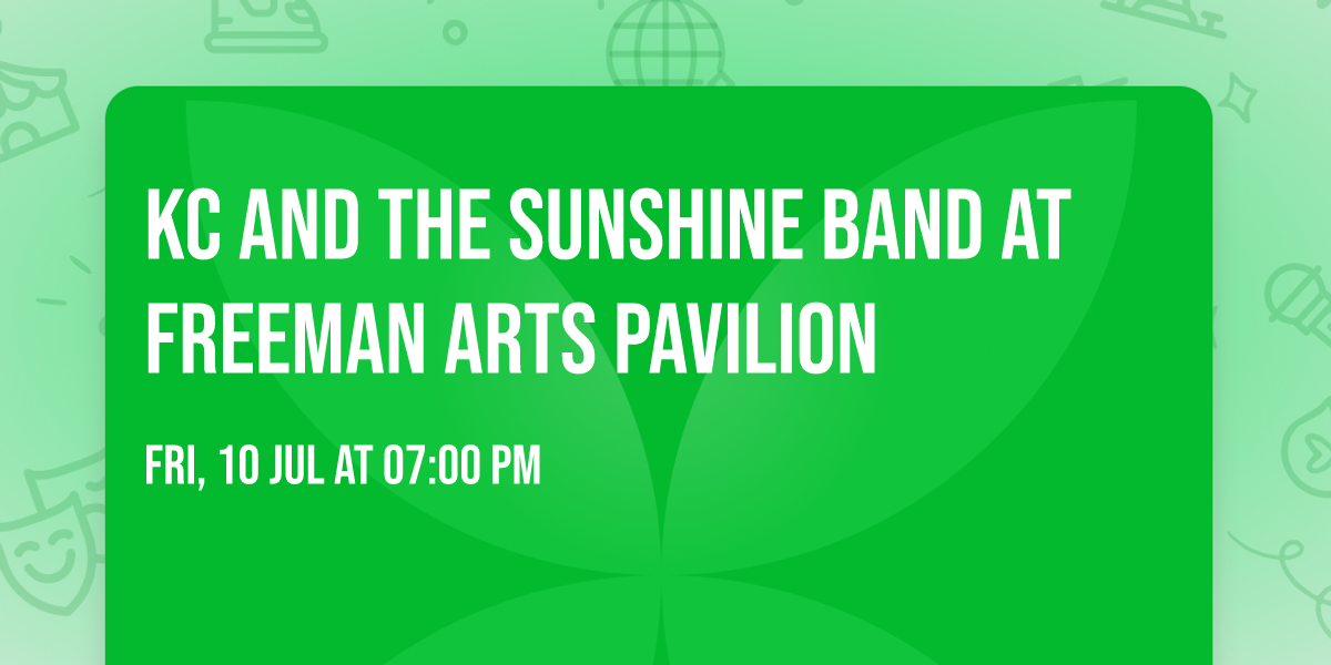 KC and the Sunshine Band at Freeman Arts Pavilion