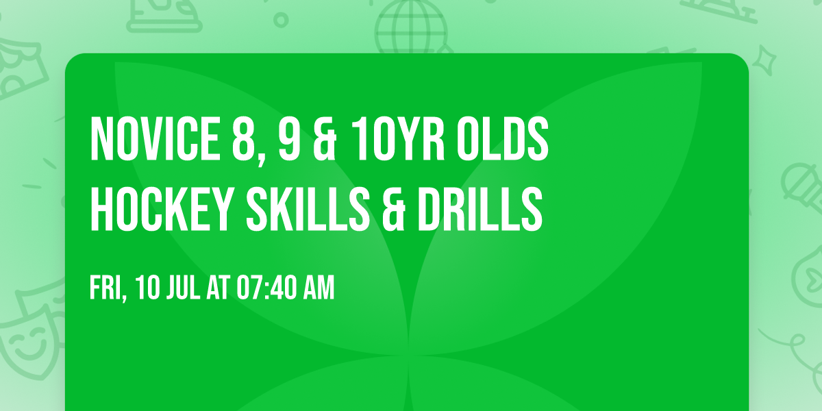 Novice 8, 9 & 10Yr Olds Hockey Skills & Drills