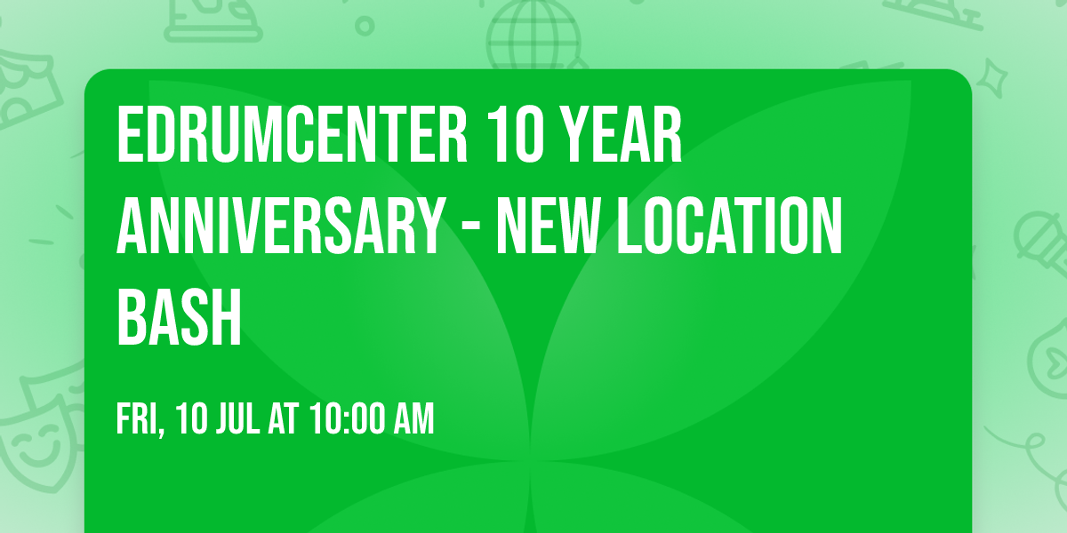 Edrumcenter 10 Year Anniversary - New Location Bash