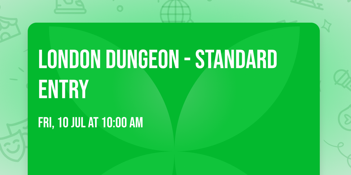 London Dungeon - Standard Entry