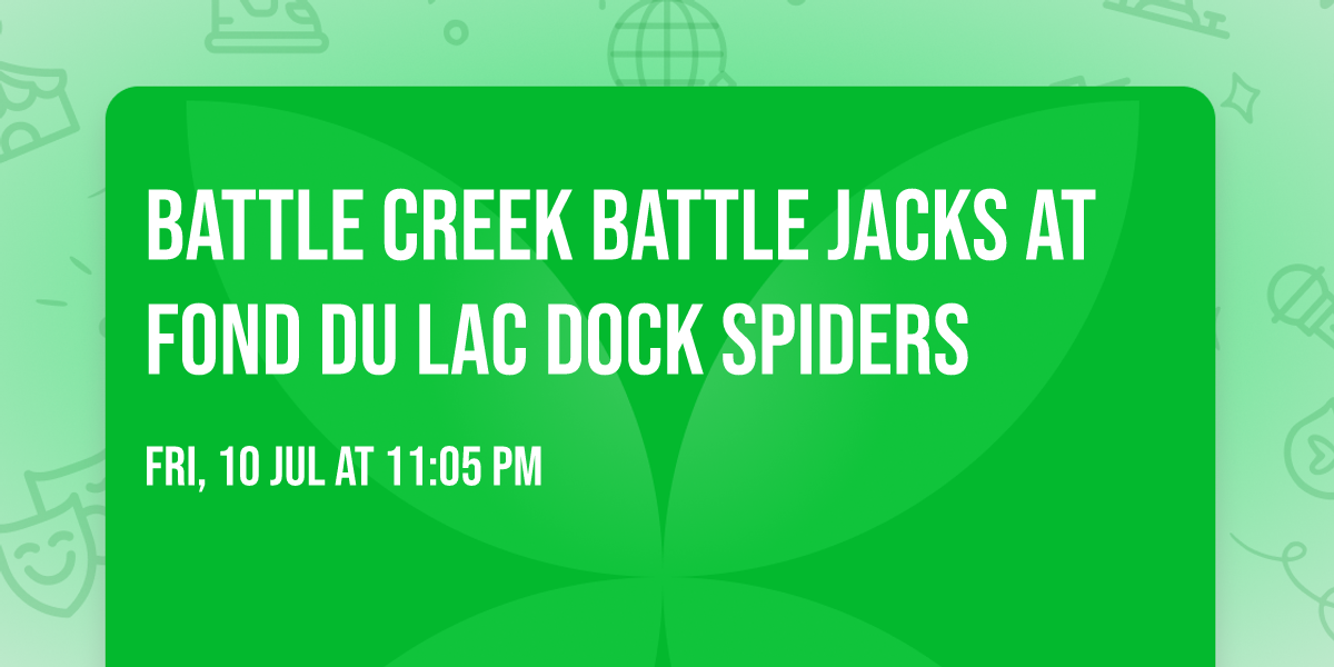 Battle Creek Battle Jacks at Fond du Lac Dock Spiders