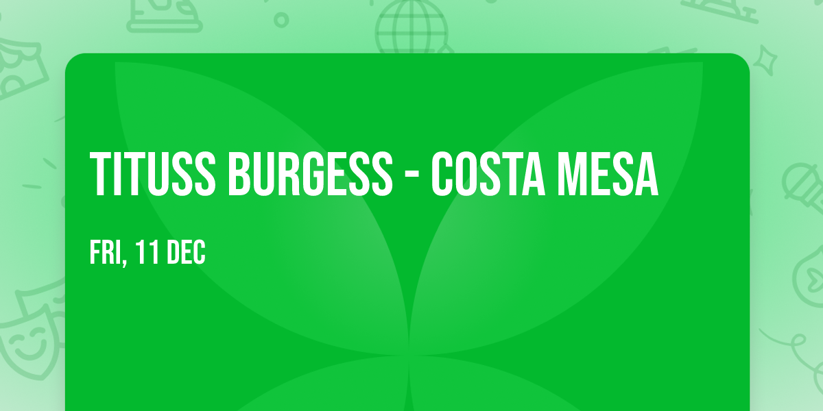 Tituss Burgess - Costa Mesa