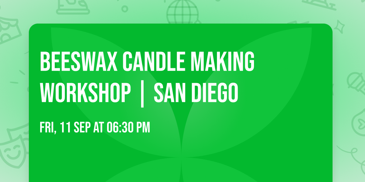Beeswax Candle Making Workshop | San Diego