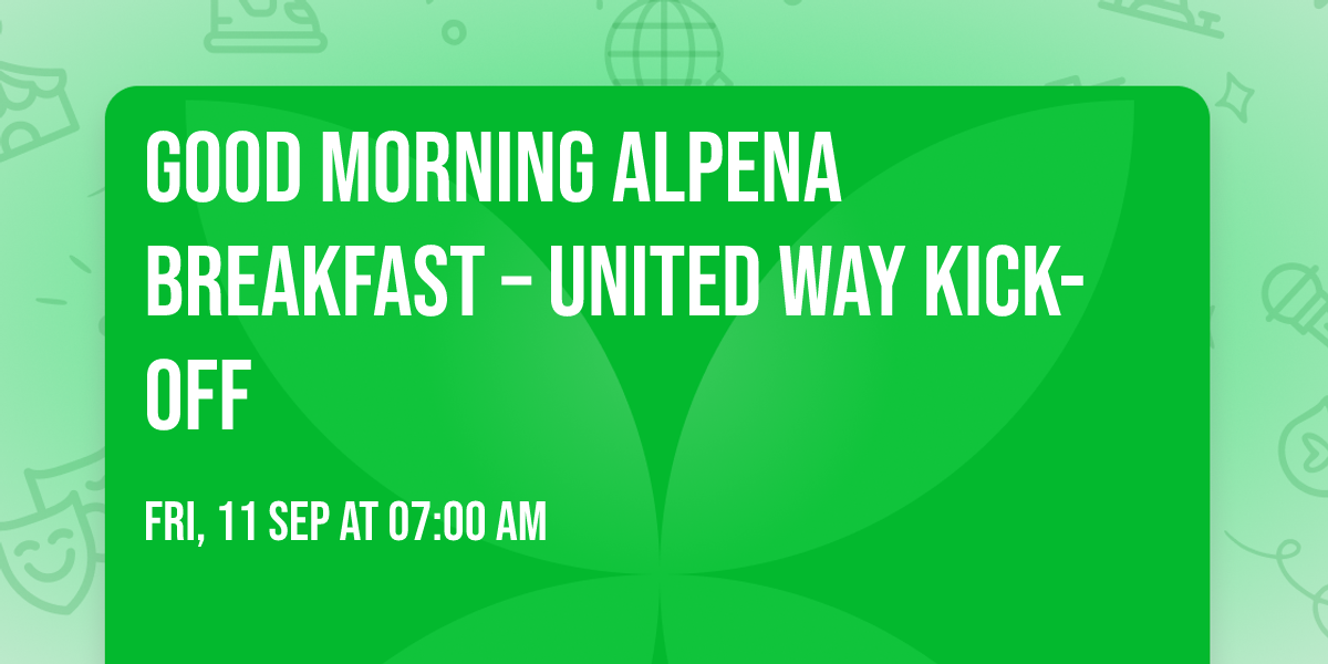 Good Morning Alpena Breakfast \u2013 United Way Kick-off