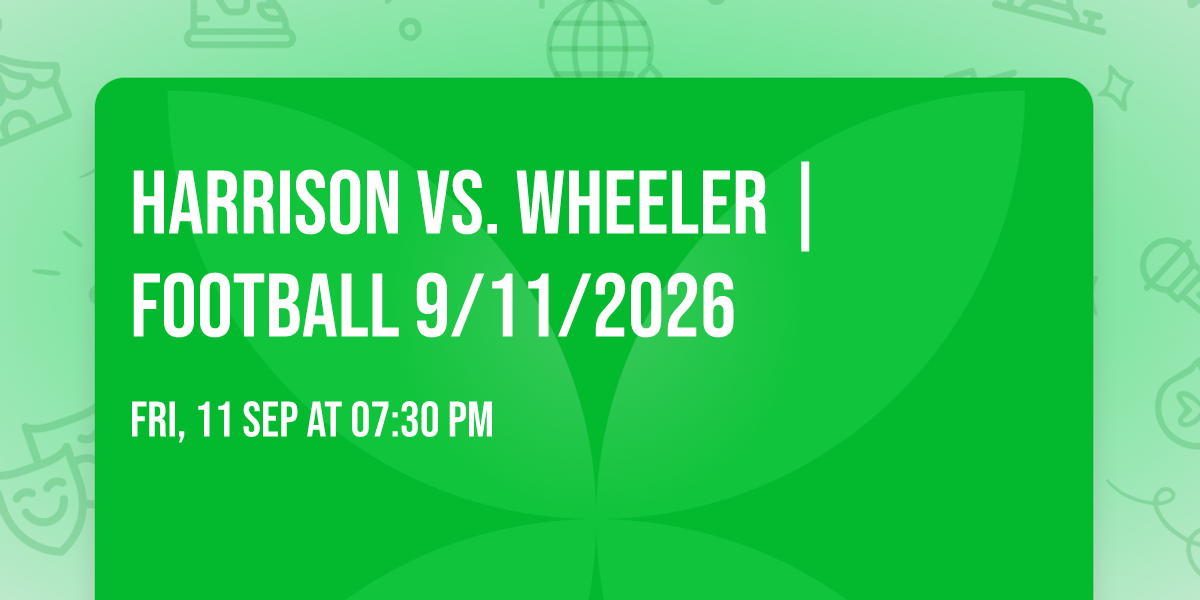 Harrison vs. Wheeler |FOOTBALL 9\/11\/2026