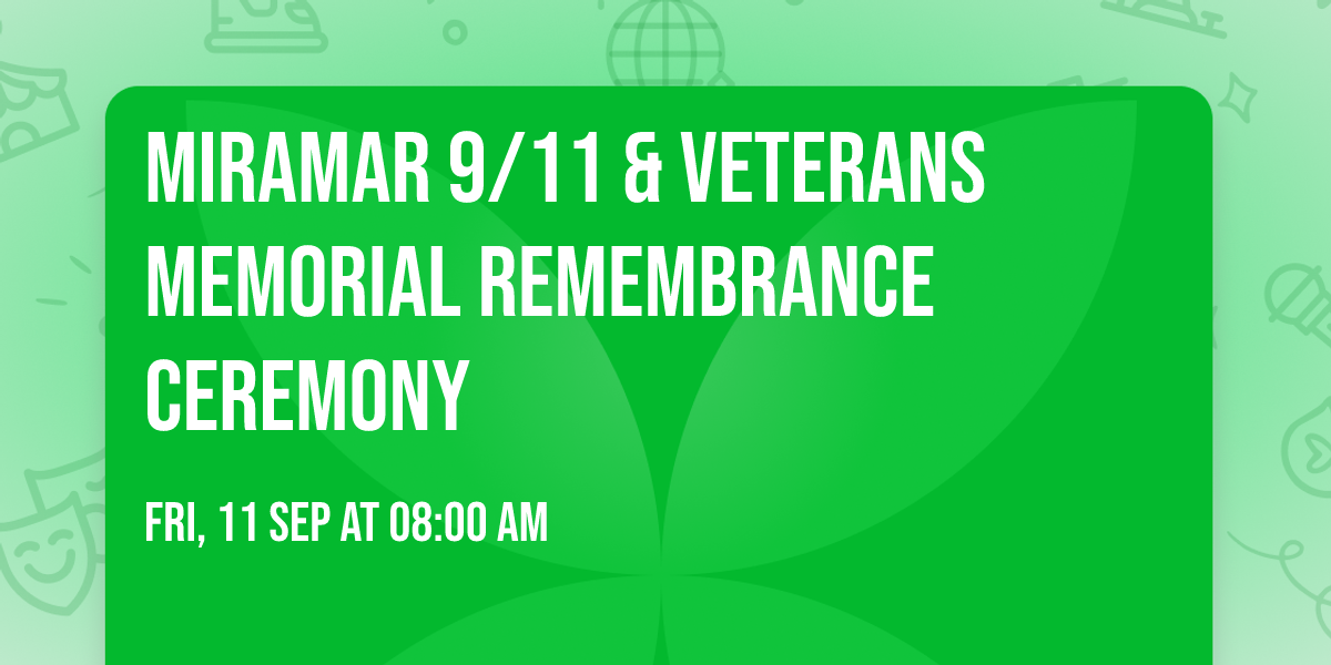 Miramar 9\/11 & Veterans Memorial Remembrance Ceremony