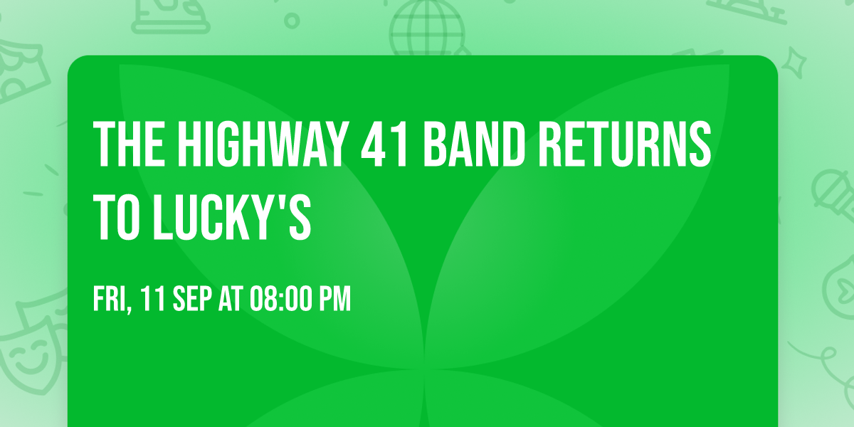 The Highway 41 Band returns to Lucky's 