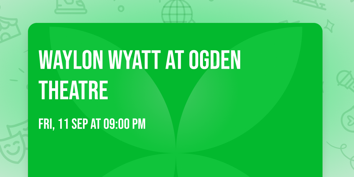 Waylon Wyatt at Ogden Theatre