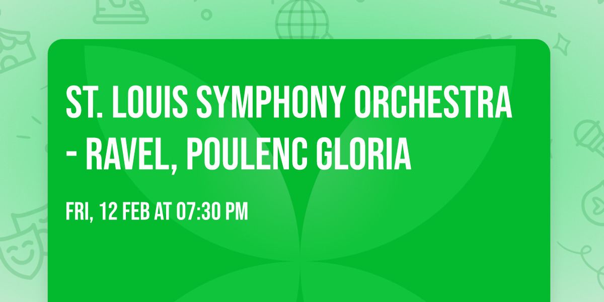 St. Louis Symphony Orchestra - Ravel, Poulenc Gloria