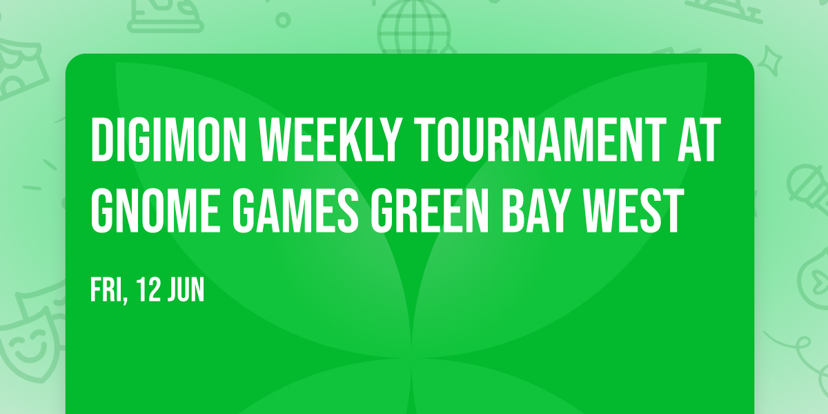 Digimon Weekly Tournament at Gnome Games Green Bay West