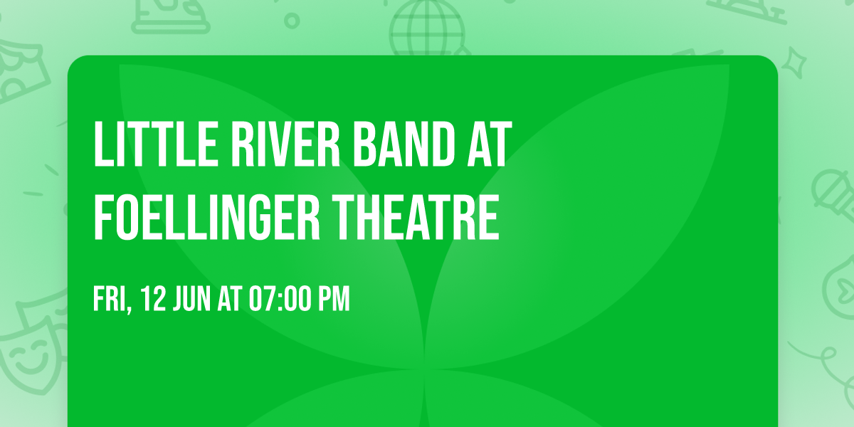 Little River Band at Foellinger Theatre