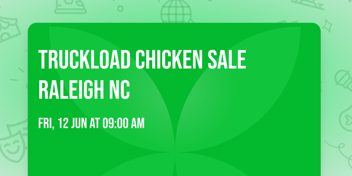 Truckload Chicken Sale Raleigh NC