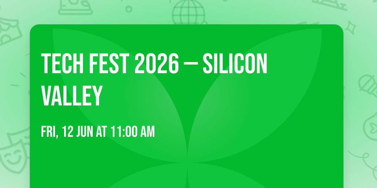 Tech Fest 2026 \u2014 Silicon Valley