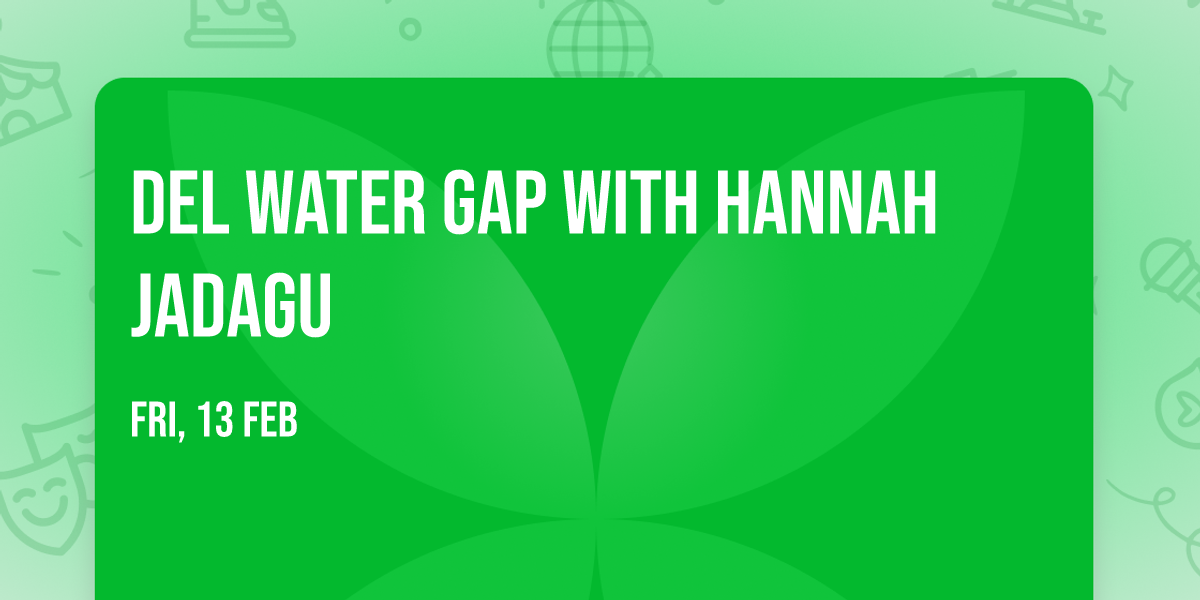 Del Water Gap with Hannah Jadagu