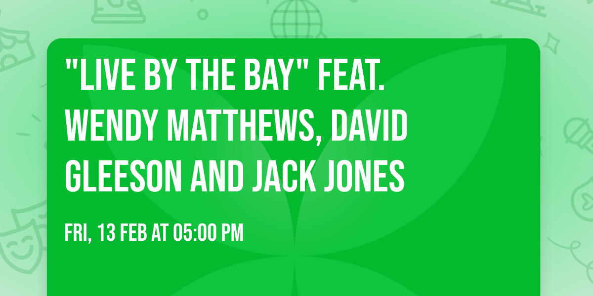 "Live By The Bay" Feat. Wendy Matthews, David Gleeson and Jack Jones