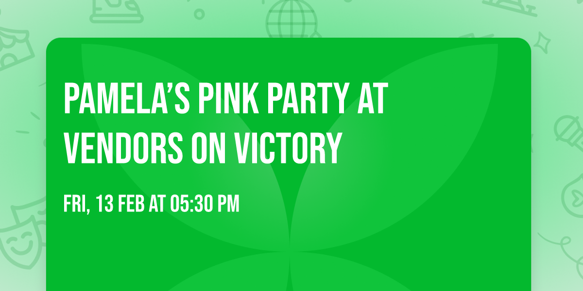 Pamela\u2019s Pink Party at Vendors on Victory