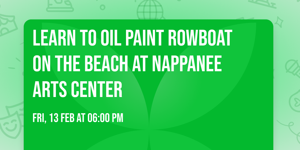 Learn to oil paint Rowboat on the Beach at Nappanee Arts Center 