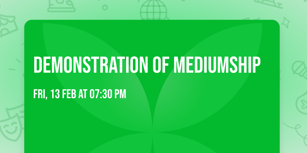 Demonstration of Mediumship