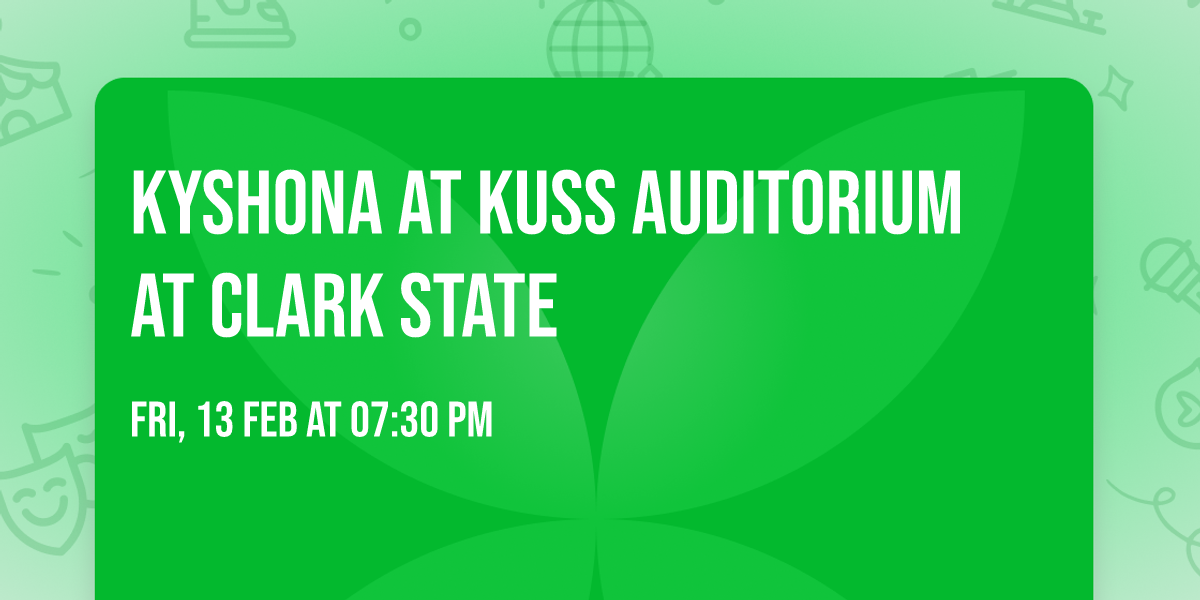 Kyshona at Kuss Auditorium at Clark State