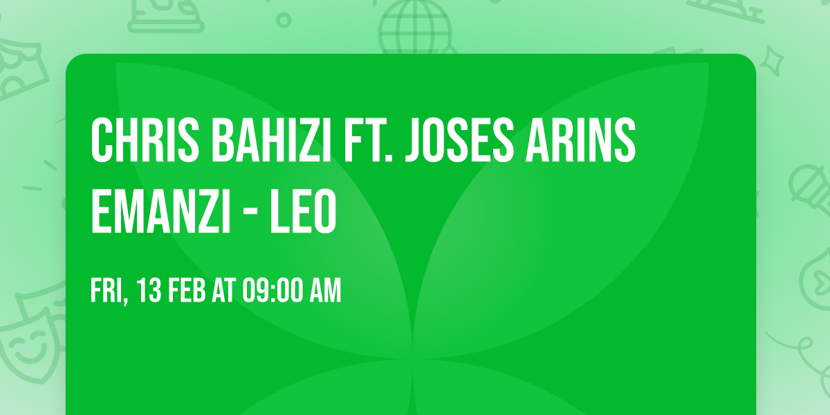 Chris Bahizi ft. Joses Arins Emanzi - Leo