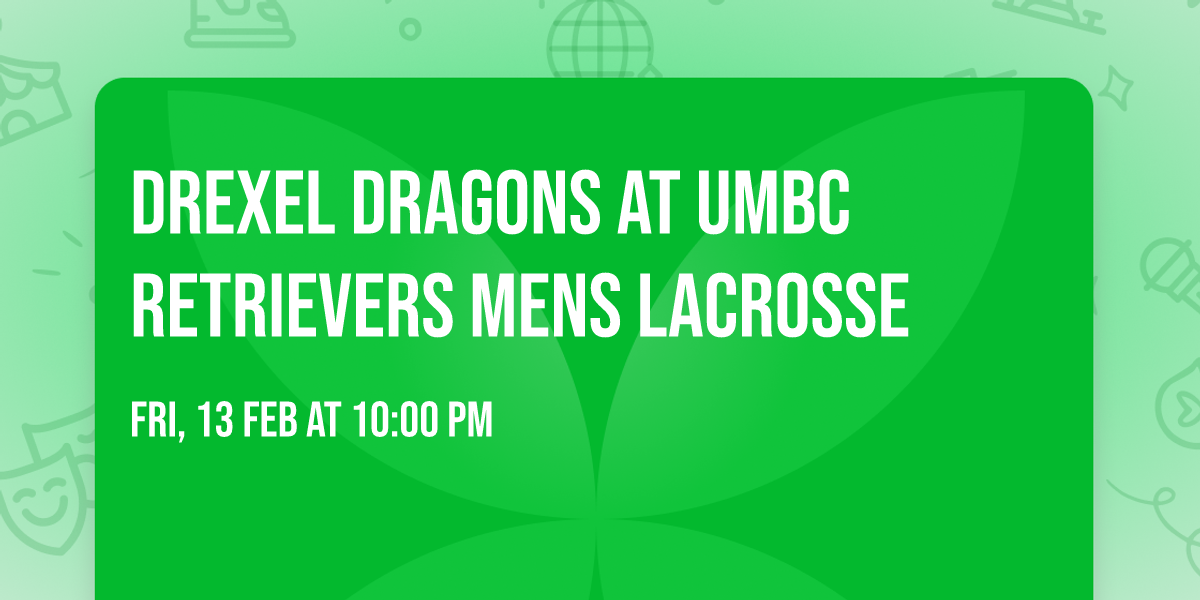 Drexel Dragons at UMBC Retrievers Mens Lacrosse