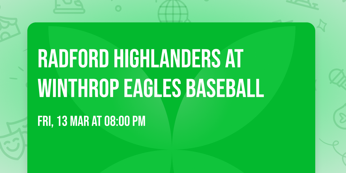 Radford Highlanders at Winthrop Eagles Baseball