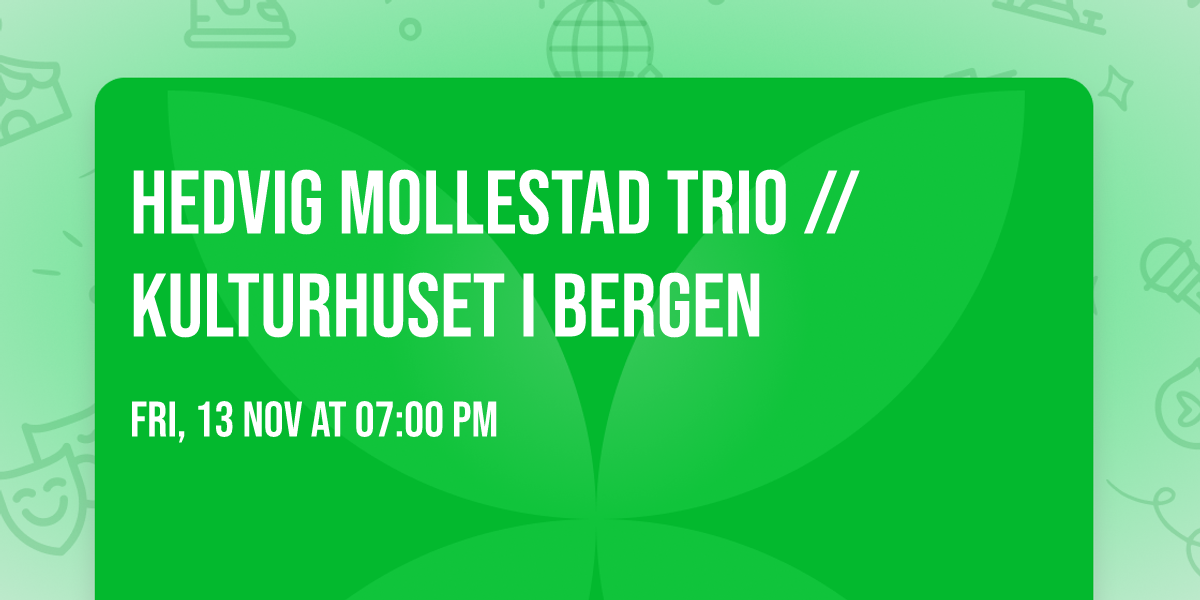 Hedvig Mollestad Trio \/\/ Kulturhuset i Bergen