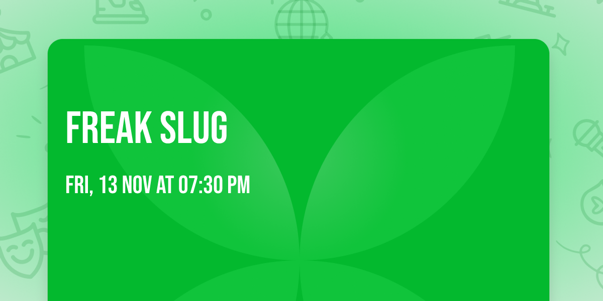 Freak Slug