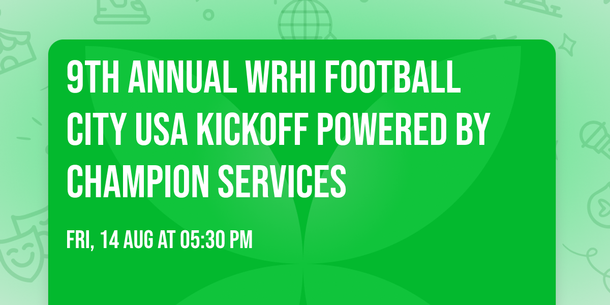9th Annual WRHI Football City USA KickOff Powered by Champion Services