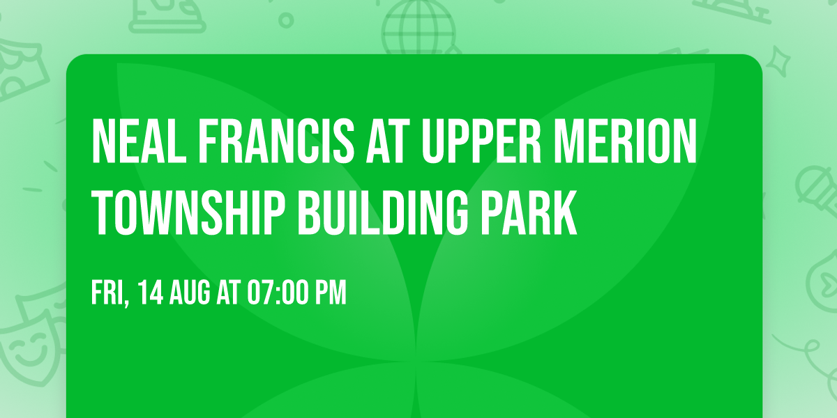 Neal Francis at Upper Merion Township Building Park