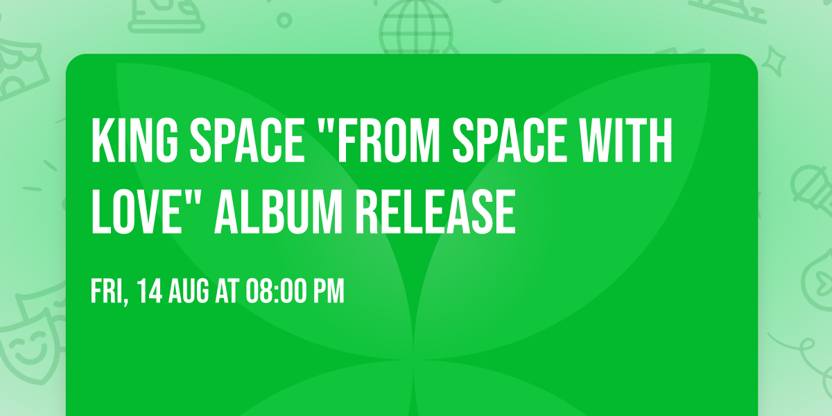 King Space "From Space with Love" Album Release
