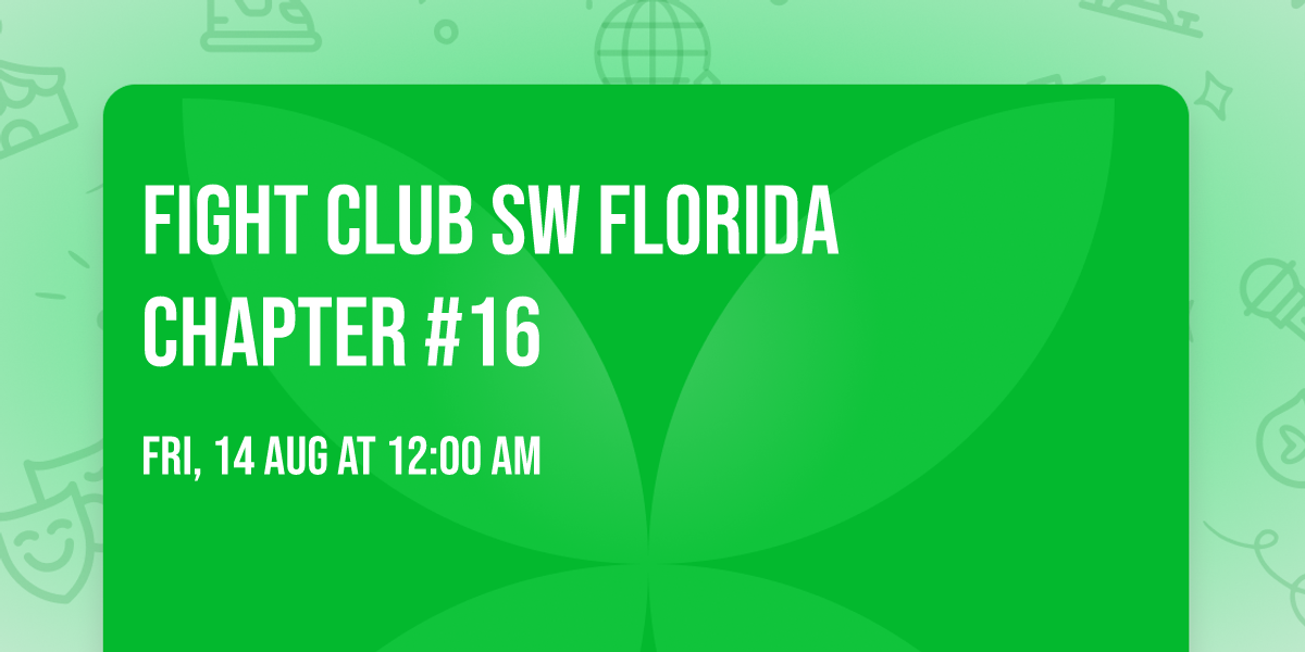 Fight Club SW Florida Chapter #16