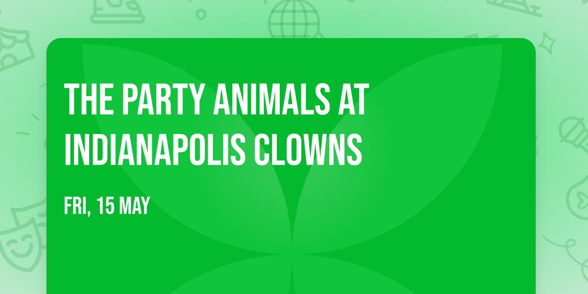 The Party Animals at Indianapolis Clowns