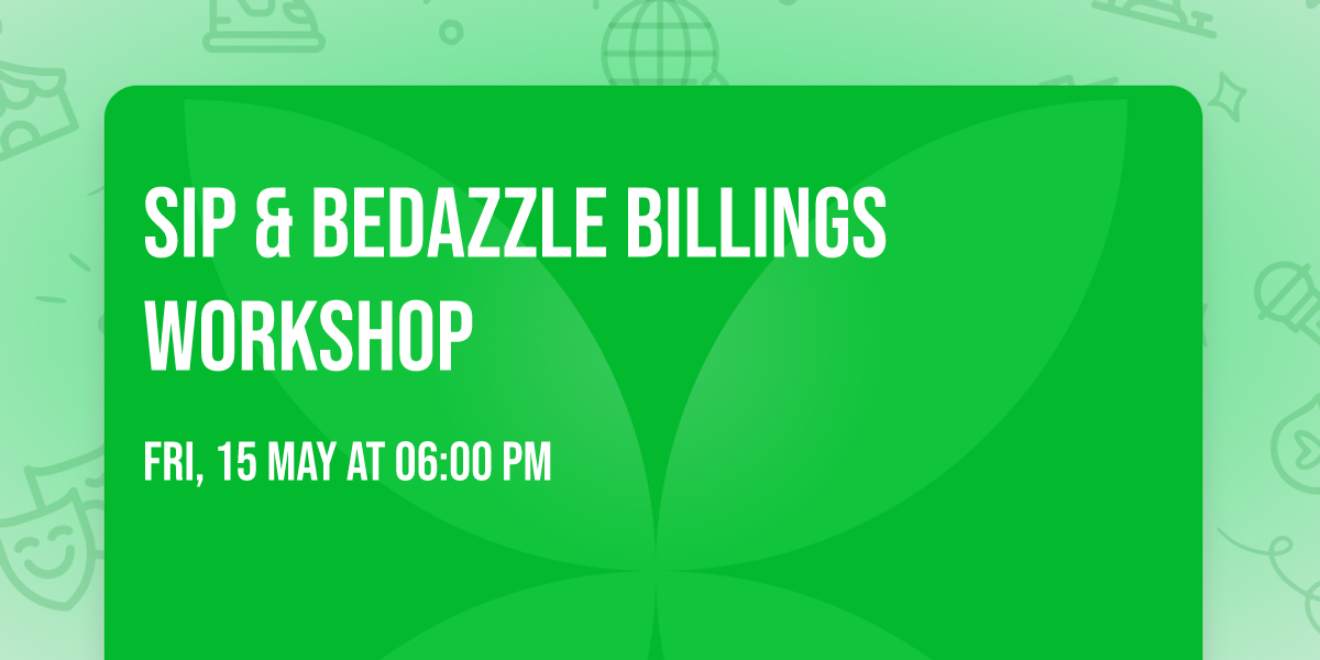 Sip & Bedazzle BILLINGS workshop