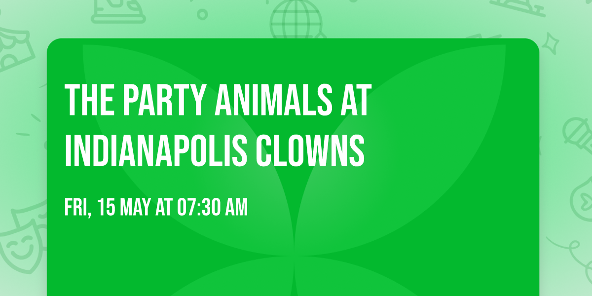 The Party Animals at Indianapolis Clowns