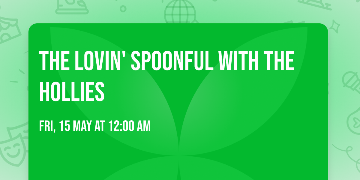 The Lovin' Spoonful with The Hollies