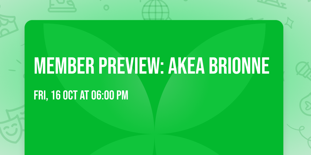 Member Preview: Akea Brionne