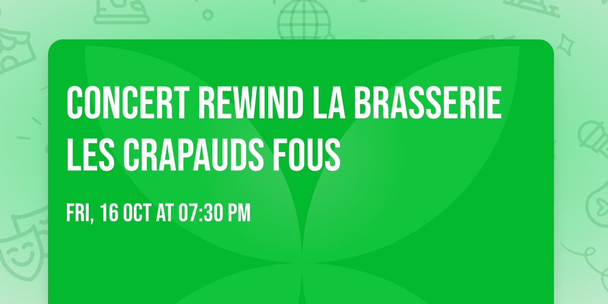 Concert Rewind La Brasserie Les Crapauds Fous